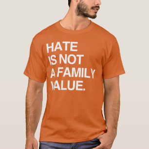 CAMISETA O ÓDIO NÃO É UM VALOR FAMILIAR