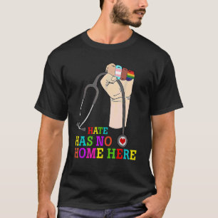 Camiseta O Ódio Não Tem Casa Aqui Enfermeira Apoiando Orgul