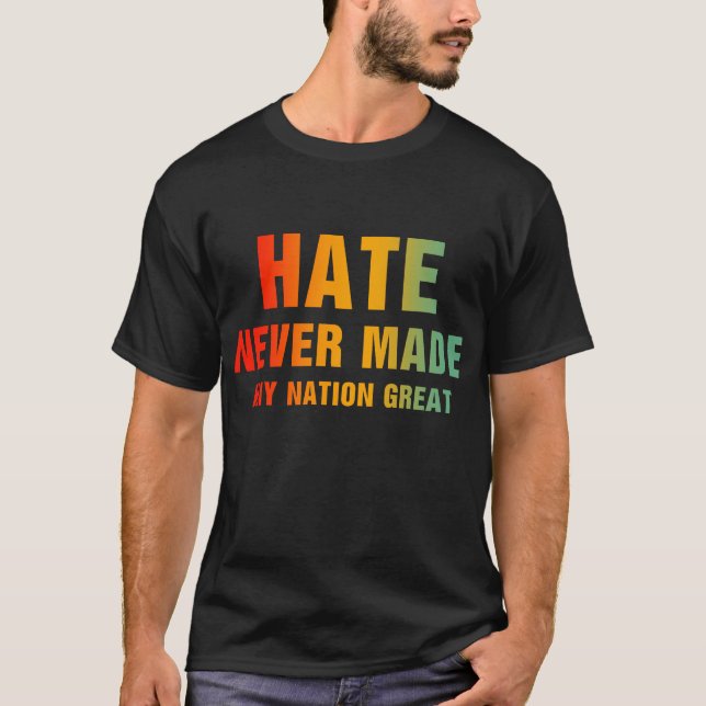 Camiseta O Odio Nunca Fez Nenhum Excelente Nação (Frente)