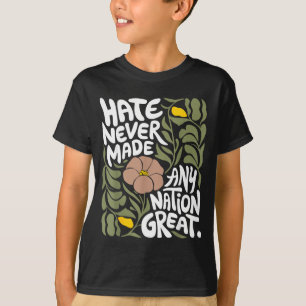 Camiseta O ódio nunca tornou grande nenhuma nação Africano