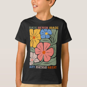 Camiseta O ódio nunca tornou nenhuma nação grande Boho Flor