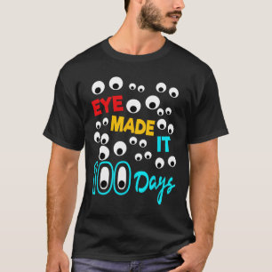 Camiseta O Olho Fez 100 Dias 100 Dias De Estudante Escolar 