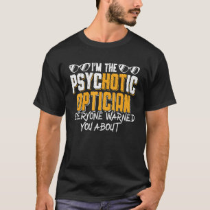 Camiseta O Optometrista que Todos Avisaram Você Médico Ofta