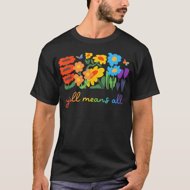 Camiseta O orgulho de diversidade LGBTQ significa toda a fl (Frente)