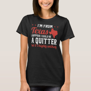Camiseta O Orgulho do Texas Eu sou do Texas Eu não sou um t