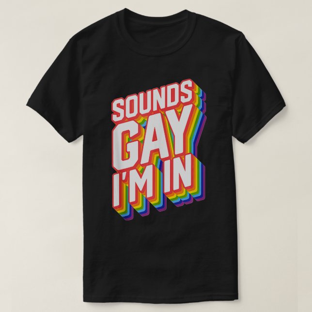 Camiseta O Orgulho Engraçado Soa Gay (Frente do Design)