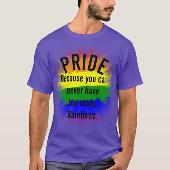 Camiseta O Orgulho gay do Orgulho tem muitos arco-íris (Frente)