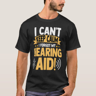 Camiseta O Orgulho Surdo ASL Posso Manter Calmo Esqueci-me