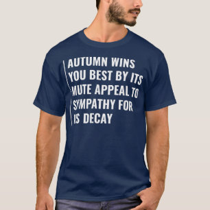 Camiseta O Outono Conquista Com O Seu Apelo Inequívoco À Si