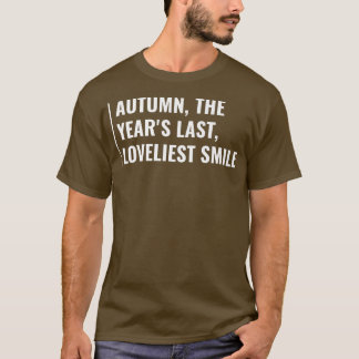 Camiseta O outono é o último sorriso adorável do ano