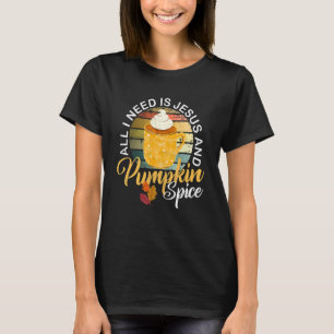 Camiseta O Outono Religioso Tudo Que Preciso É De Jesus E A