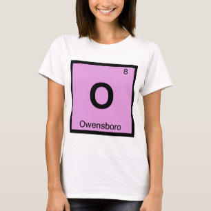 Camiseta O - Owensboro Kentucky Química Tabela Periódica