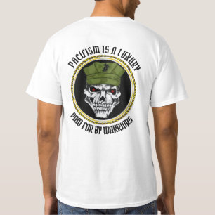 CAMISETA O PACIFISMO É UM LUXO PAGO PELOS GUERREIROS