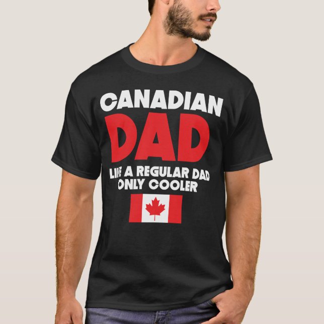 Camiseta O pai canadense gosta de um pai regular somente (Frente)