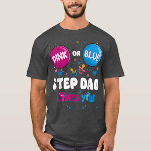 Camiseta O Pai da Etapa do Balão Cor-de-Rosa ou Azul o ama