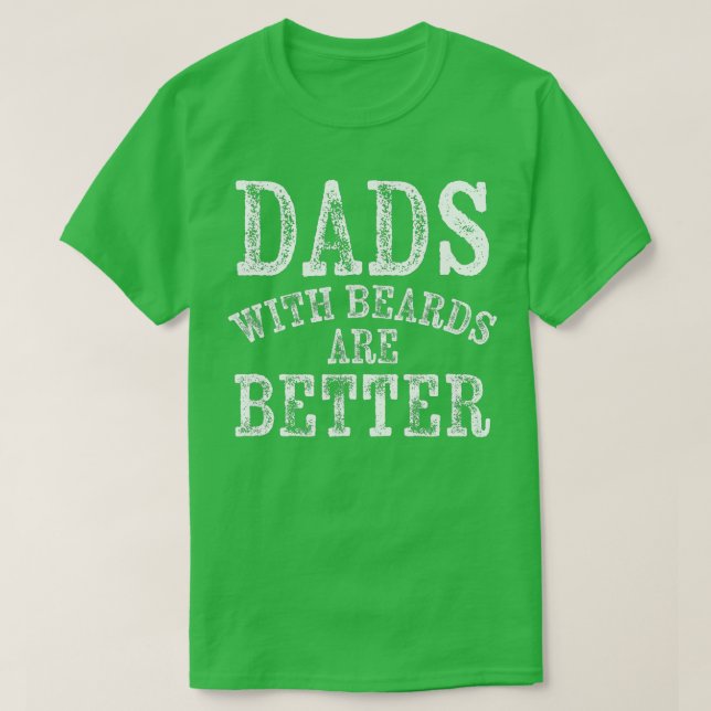 Camiseta O Pai de adolescentes com barbas é melhor doado 1 (Frente do Design)