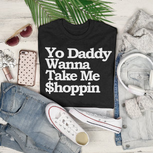 Camiseta O pai de Yo quer tomar-me $hoppin