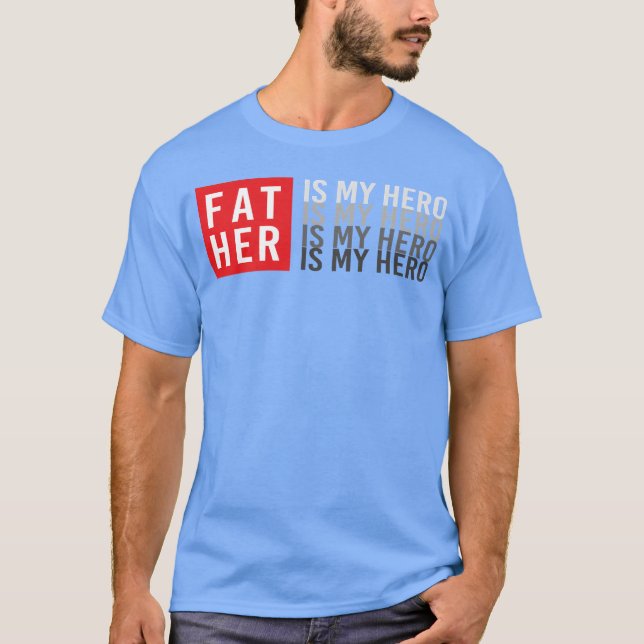 Camiseta O Pai é o meu presente de Herói (Frente)