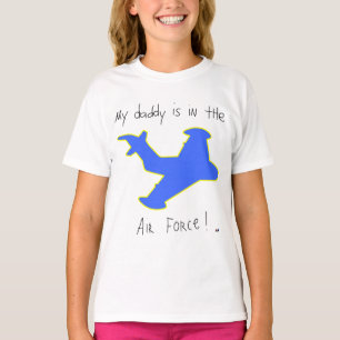 Camiseta O pai Está Na Força Aérea