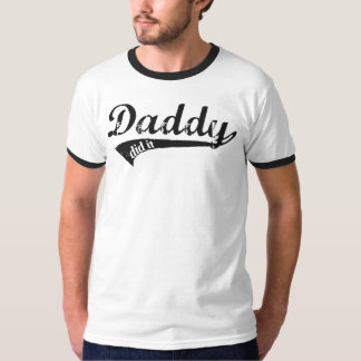 Camiseta O pai fê-lo