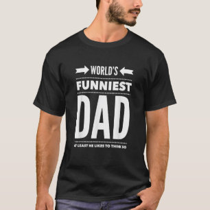 Camiseta O Pai mais engraçado do mundo pelo menos ele gosta