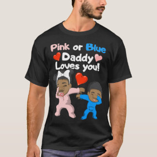 Camiseta O Pai Negro Rosa Ou Azul Te Ama