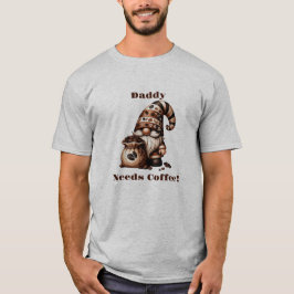 Camiseta O Pai Personalizado Precisa De Café Gnomo Engraçad