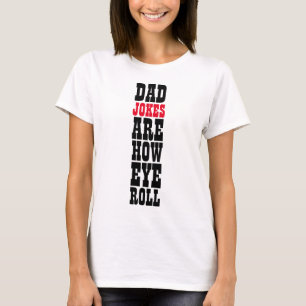 CAMISETA O PAI PIADA É COMO O TIPOGRAFIA DE ROLL OCULAR