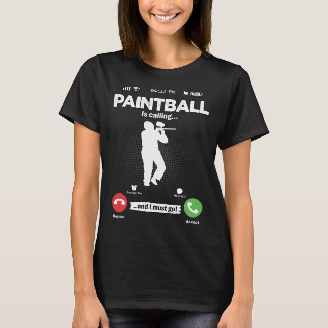 Camiseta O paintball está chamando, eu devo ir Pintor de pa (Frente)