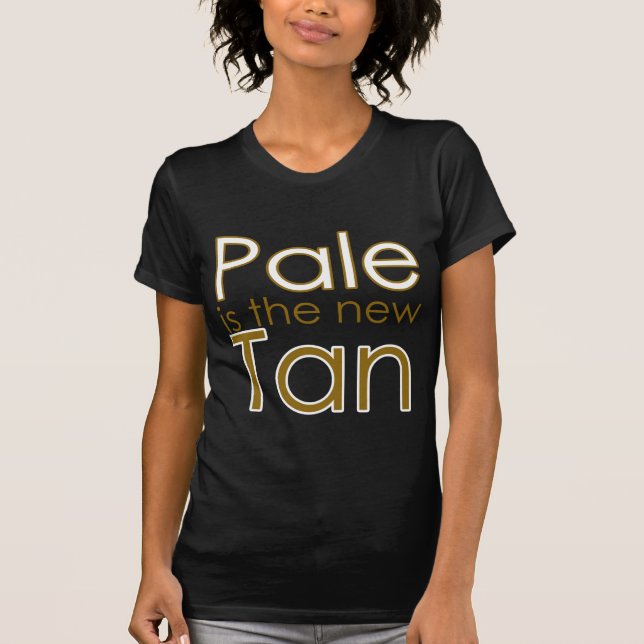Camiseta O Pale é o Novo Tan (Frente)