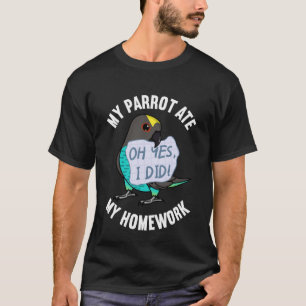 Camiseta O Papagaio Comeu O Meu Trabalho De Casa...
