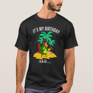 Camiseta O Papagaio Pirata É A Minha Arra De Aniversário
