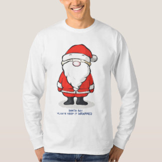 Camiseta O papai noel diz mantem-no sempre envolvido
