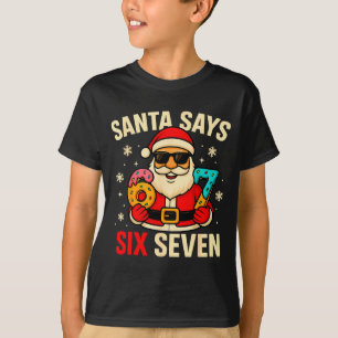Camiseta O Papai Noel Diz Seis Sete Meme Engraçado 67 Natal