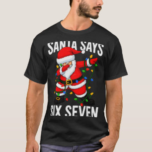 Camiseta O Papai Noel Diz Seis Sete Natal Divertido Moderno