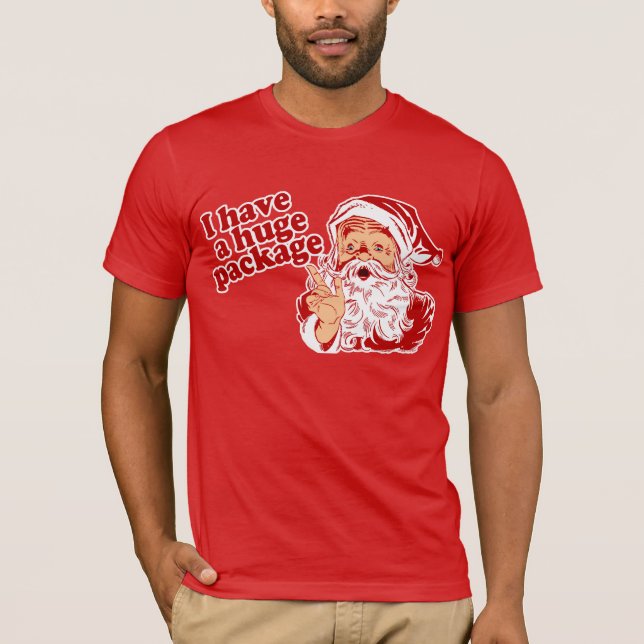 Camiseta O papai noel tem um pacote enorme (Frente)