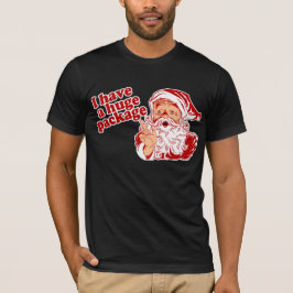 Camiseta O papai noel tem um pacote enorme