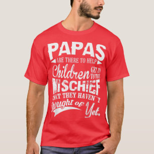Camiseta O PAPAS está lá para ajudar as crianças a entrar e