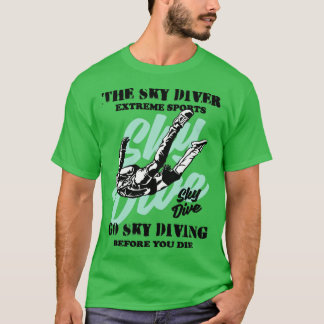 Camiseta O paraquedismo do Skydiver