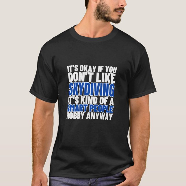 Camiseta O Paraquedismo é Para Pessoas Inteligentes Paraque (Frente)