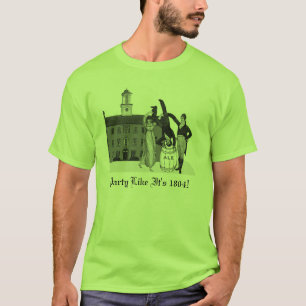 Camiseta O partido como ele é 1804!
