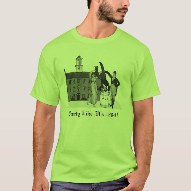 Camiseta O partido como ele é 1804! (Frente)