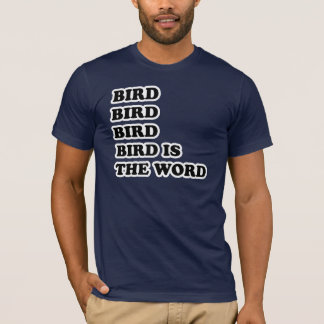 Camiseta O pássaro é a palavra
