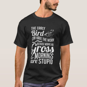 Camiseta O Pássaro Precoce Pode Ter O Verme Um Humor Engraç
