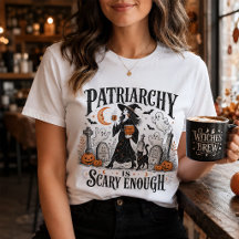 O Patriarcado Já É Assustador Feminista Halloween