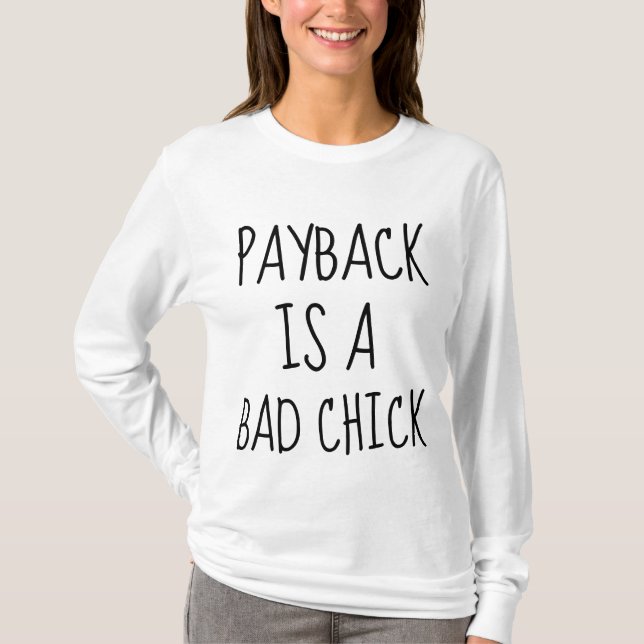 CAMISETA O PAYBACK É UM PINTINHO MÁ ENGRAÇADO. (Frente)