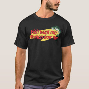 Camiseta O Peixe Quer Que As Mulheres Me Meçam