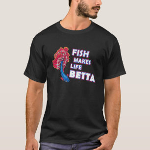 Camiseta O peixe torna a vida Betta Splendens para homens m