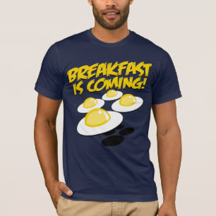 Camiseta O pequeno almoço está vindo!