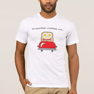 Camiseta O pequeno almoço faz-me o t-shirt feliz